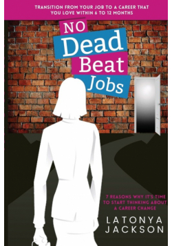 No Dead Beat Jobs