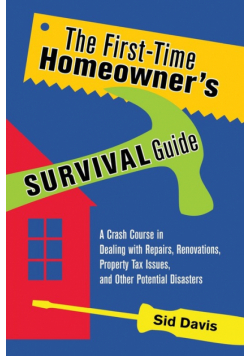 The First-Time Homeowner's Survival Guide