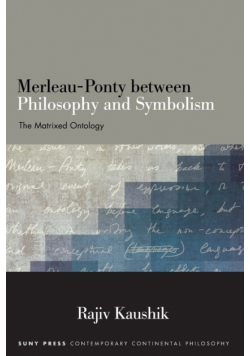 Merleau-Ponty between Philosophy and Symbolism