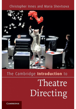 The Cambridge Introduction to Theatre Directing
