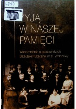 Żyją w naszej pamięci