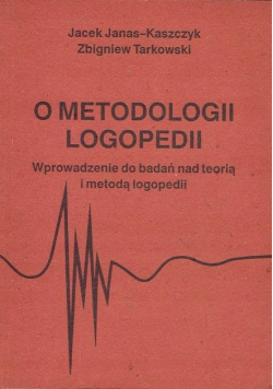 O metodologii logopedii