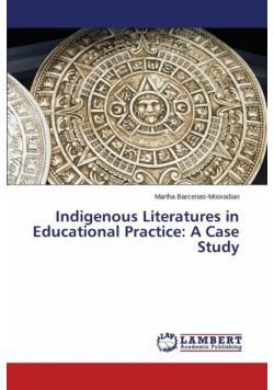 Indigenous Literatures in Educational Practice