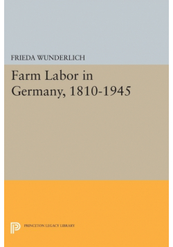 Farm Labor in Germany, 1810-1945