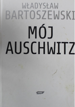Mój Auschwitz
