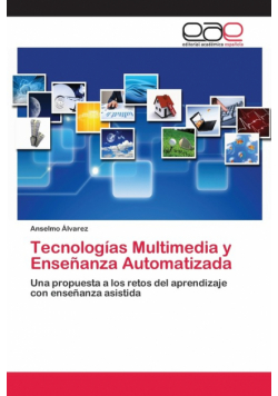 Tecnologías Multimedia y Enseñanza Automatizada