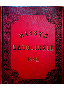 Missye katolickie Czasopismo miesięczne ilustrowane 1884 r.