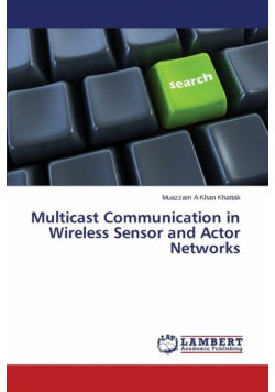Multicast Communication in Wireless Sensor and Actor Networks