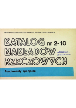 Katalog nakładów rzeczowych 2 10 fundamenty specjalne