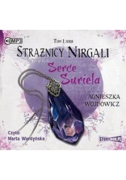 Strażnicy Nirgali T.1 Serce Suriela audiobook