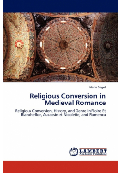 Religious Conversion in Medieval Romance