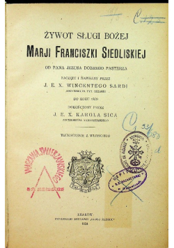 Żywot sługi bożej Marji Franciszki Siedliskiej 1924 r.