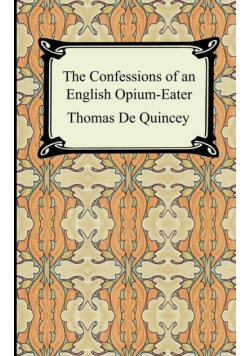 The Confessions of an English Opium-Eater