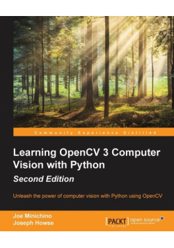 Learning OpenCV 3 Computer Vision with Python - Second Edition