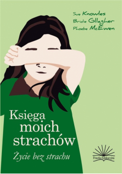 Księga moich strachów. Życie bez strachów