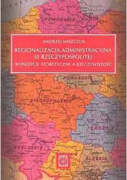 Regionalizacja administracyjna III Rzeczypospolitej