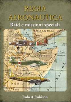 REGIA AERONAUTICA - Raid e missioni speciali
