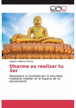 Dharma es realizar tu Ser