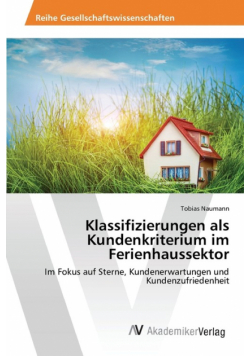 Klassifizierungen als Kundenkriterium im Ferienhaussektor