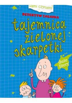 Sami czytamy Tajemnica zielonej skarpetki