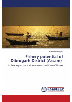 Fishery potential of Dibrugarh District (Assam)