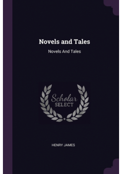 Novels and Tales