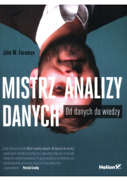 Mistrz analizy danych. Od danych do wiedzy