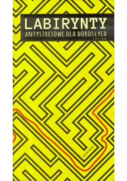 Labirynty antystresowe dla dorosłych i nie tylko