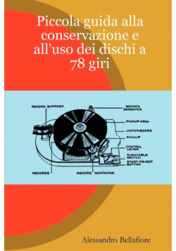 Piccola guida alla conservazione e all'uso dei dischi a 78 giri