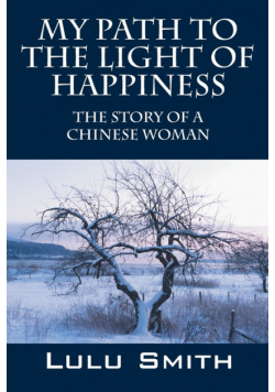 My Path to the Light of Happiness