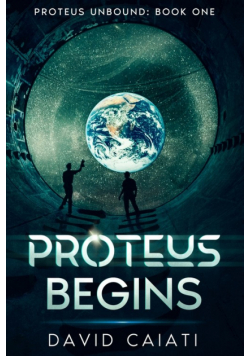 Proteus Begins
