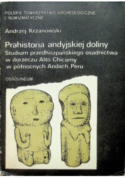 Prahistoria andyjskiej doliny