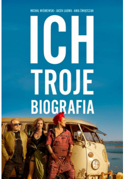 Ich Troje Biografia