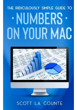 The Ridiculously Simple Guide To Numbers For Mac