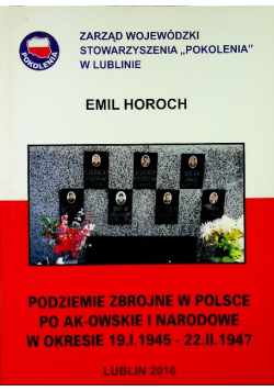 Horoch Podziemie Zbrojne W Polsce Po Ak - Owskie