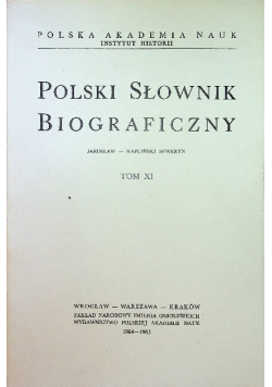 Polski słownik  biograficzny Tom XI