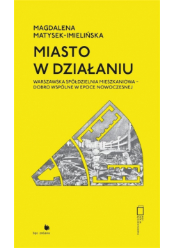 Miasto w działaniu