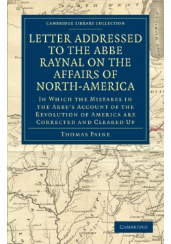 Letter Addressed to the Abbé Raynal on the Affairs of             North-America