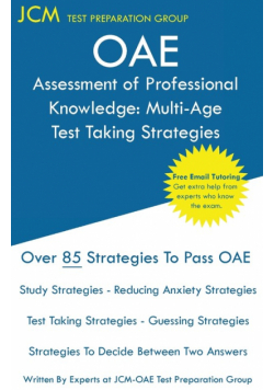 OAE Assessment of Professional Knowledge Multi-Age Test Taking Strategies