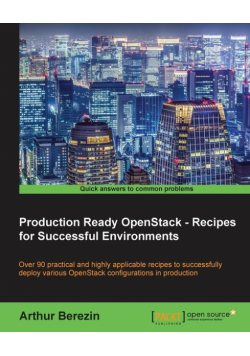 Production Ready OpenStack - Recipes for Successful Environments