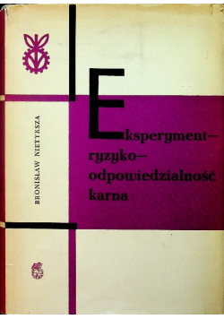 Eksperyment ryzyko odpowiedzialność karna