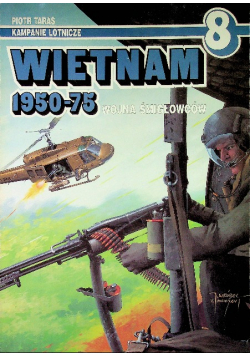 Kampanie lotnicze nr 8 Wietnam 1950 - 75