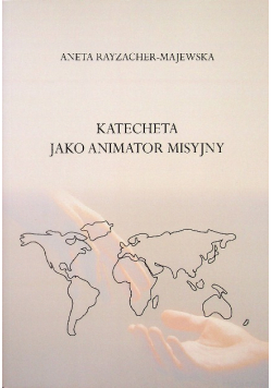 Katecheta jako animator misyjny