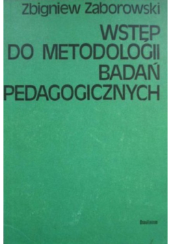 Wstęp do metodologii badań pedagogicznych