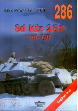 Tank Power vol LVII 286 Sd Kfz 251 Vol I / II