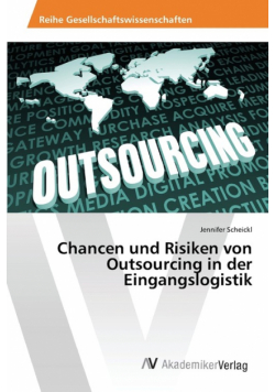 Chancen und Risiken von Outsourcing in der Eingangslogistik