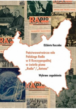 Państwowotwórcza rola Polskiego Radia w II RP..
