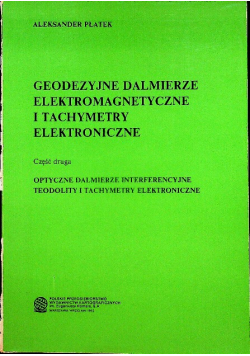 Geodezyjne dalmierze elektromagnetyczne i tachymetry elektroniczne Część druga