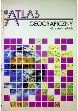 Atlas geograficzny dla szkół średnich