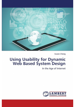 Using Usability for Dynamic Web Based System Design